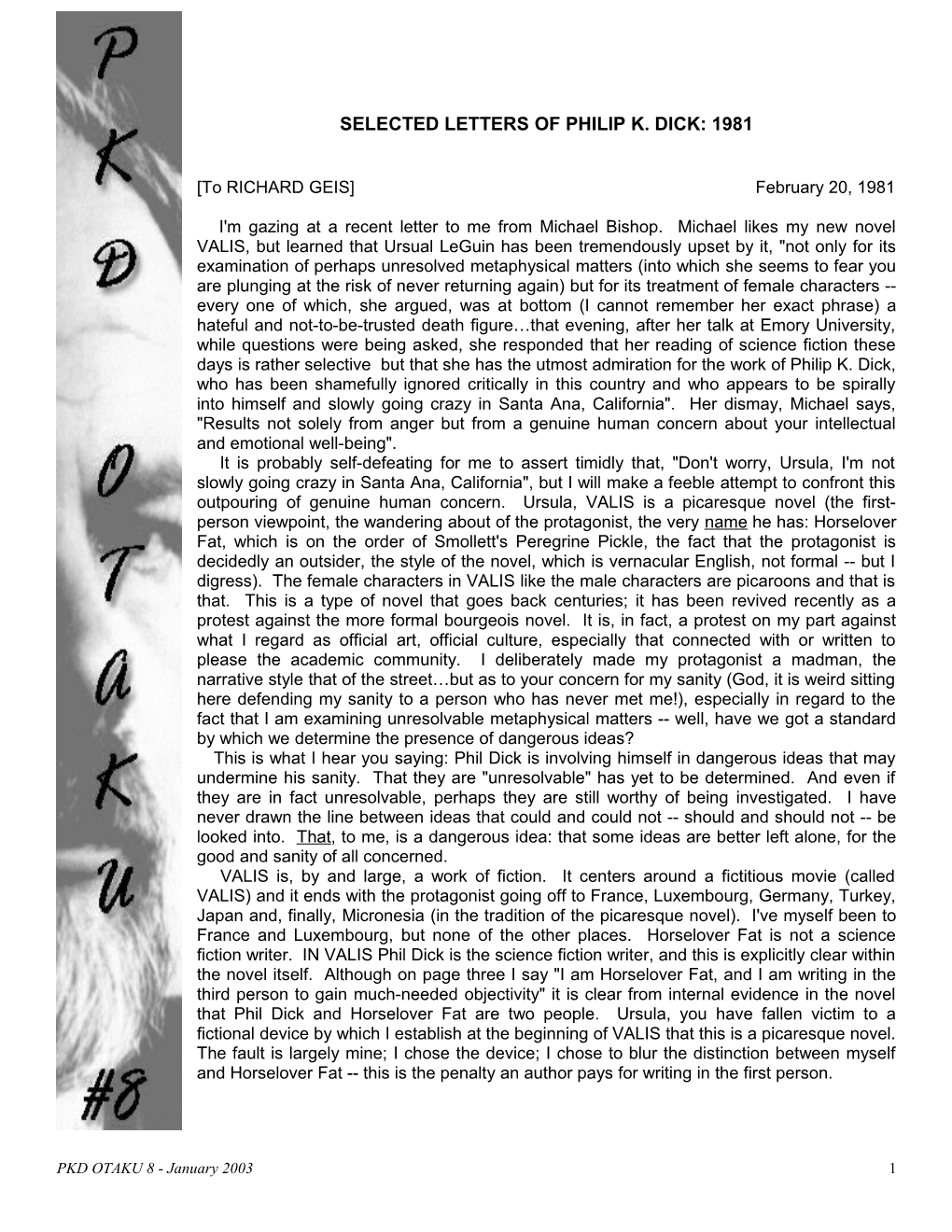 PKD OTAKU 8 - January 2003 1 Henry Miller Discussed This Problem Years Ago