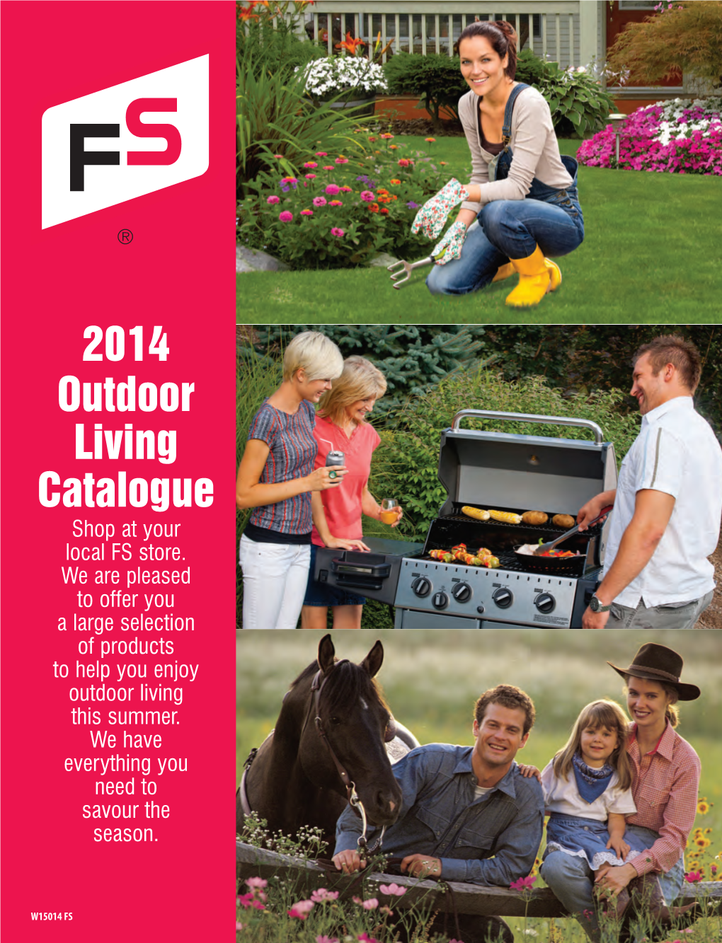 2014 Outdoor Living Catalogue Shop at Your Local FS Store