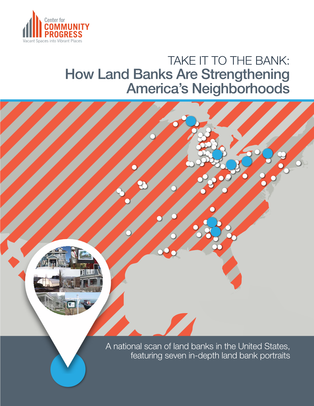 Take It to the Bank: How Land Banks Are Strengthening America's