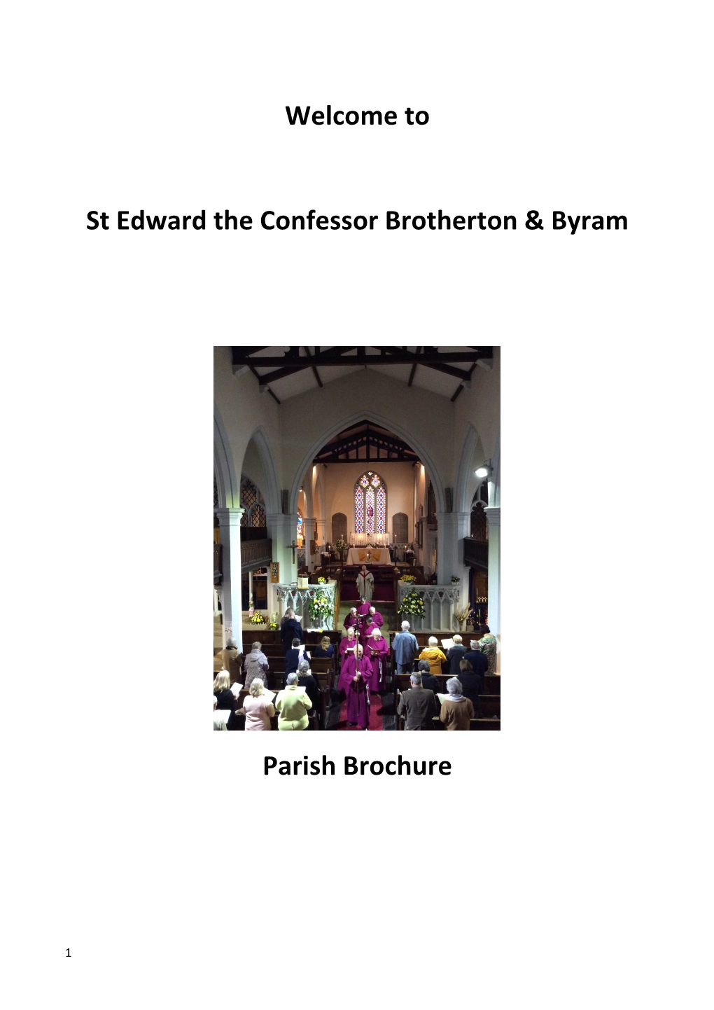 Welcome to St Edward the Confessor Brotherton & Byram Parish Brochure