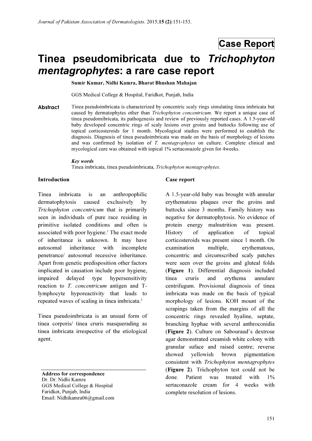 Tinea Pseudomibricata Due to Trichophyton Mentagrophytes: A