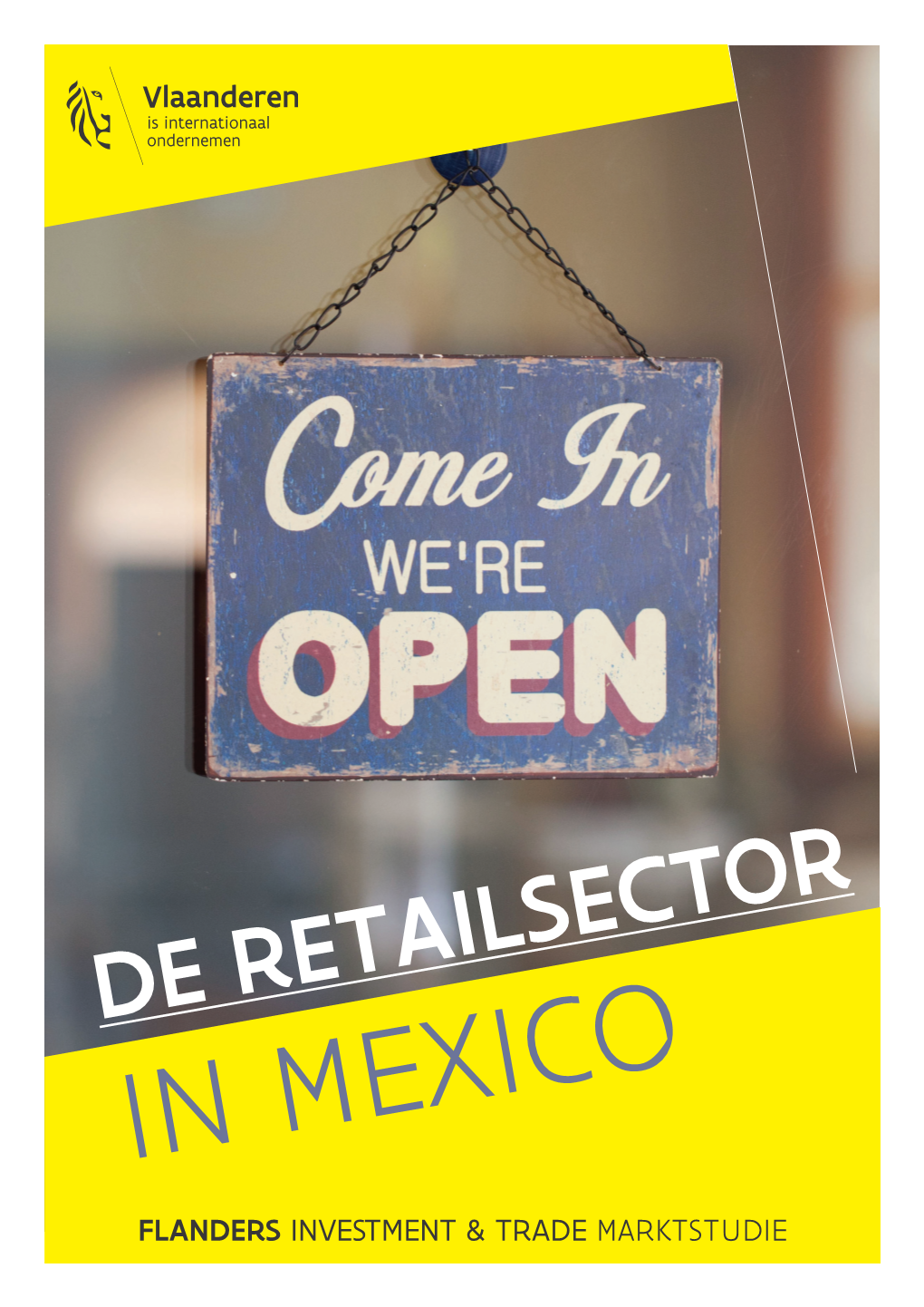 DE RETAILSECTOR in MEXICO FLANDERS INVESTMENT & TRADE MARKTSTUDIE Marktstudie