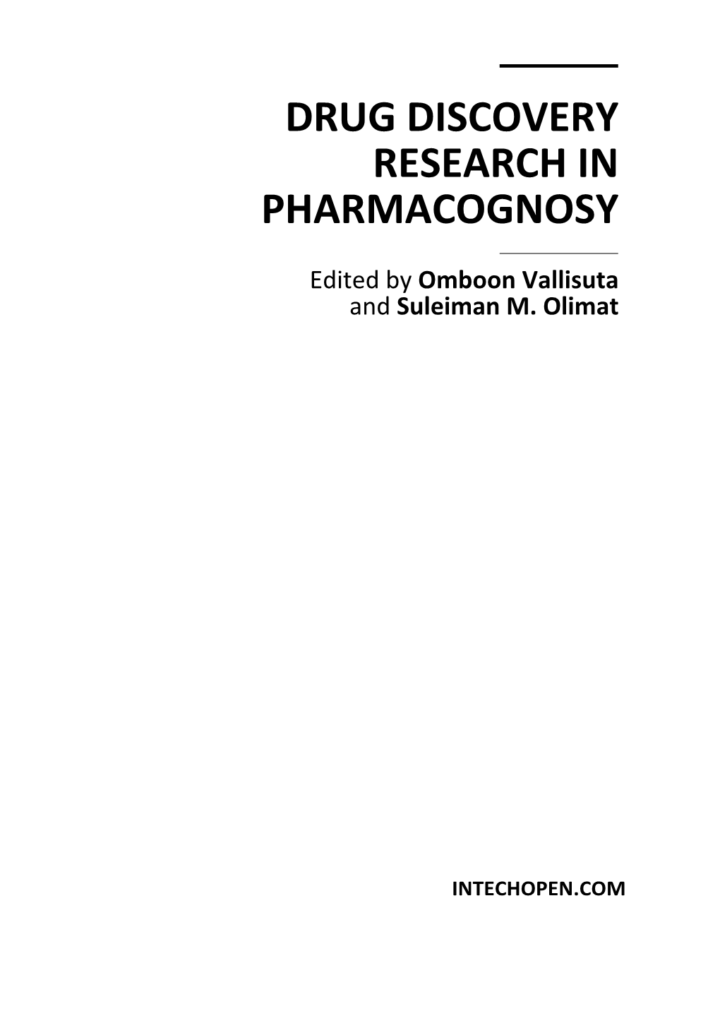 Drug Discovery Research in Pharmacognosy