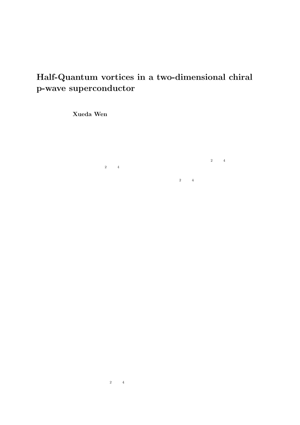 Half-Quantum Vortices in a Two-Dimensional Chiral P-Wave Superconductor