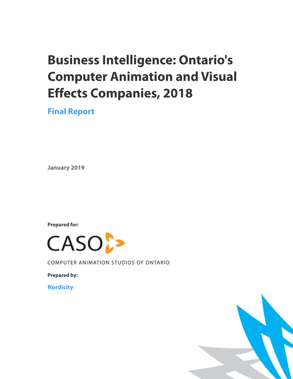 Ontario's Computer Animation and Visual Effects Companies, 2018 Final Report