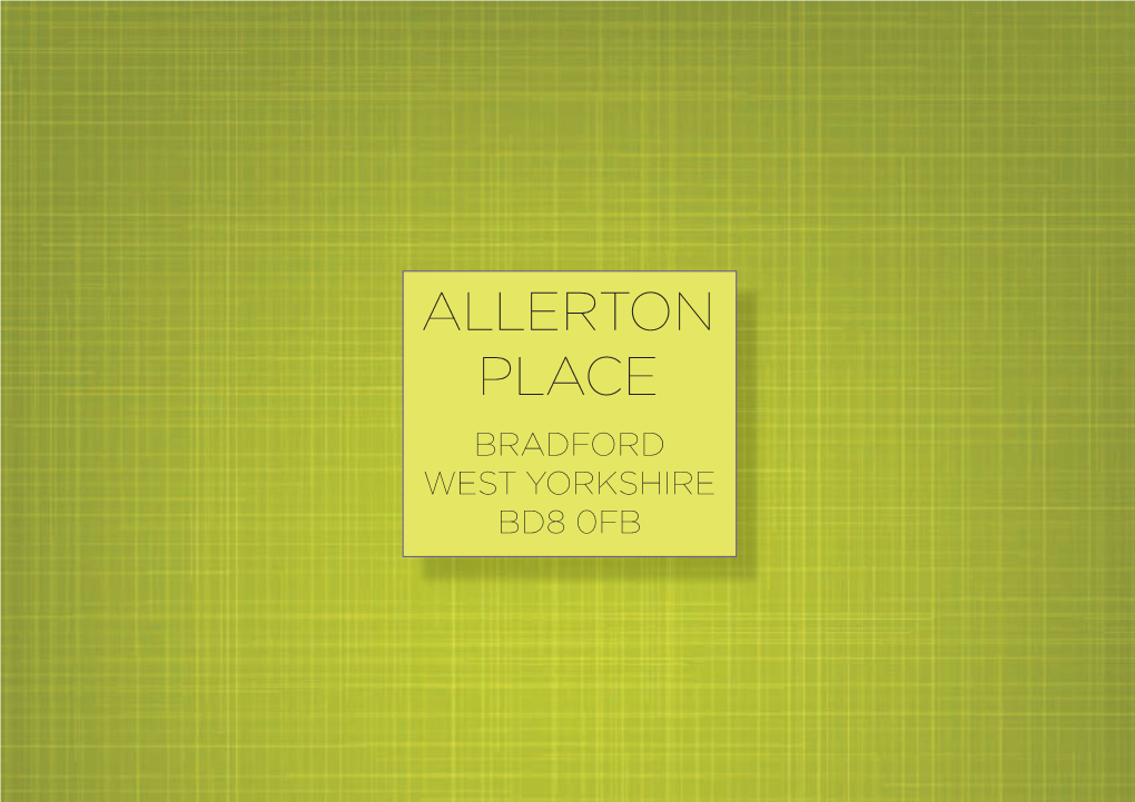 Allerton Place Bradford West Yorkshire Bd8 0Fb Doing Things Right, Keeping Things Simple and Making Lives Brighter