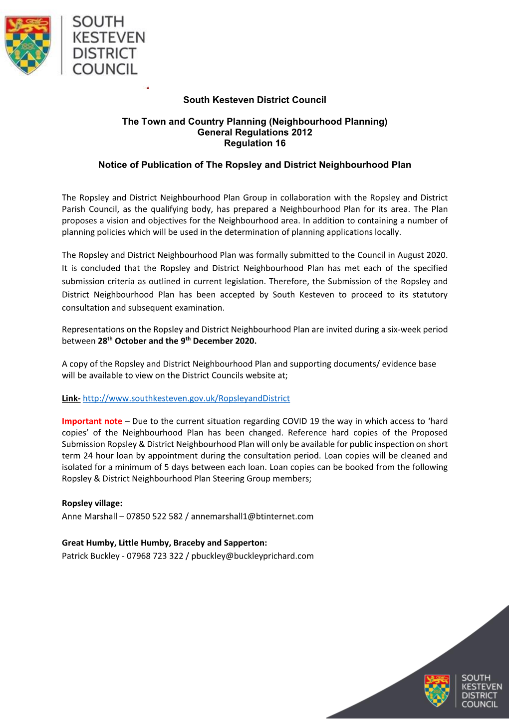 South Kesteven District Council the Town and Country Planning (Neighbourhood Planning) General Regulations 2012 Regulation 16 No