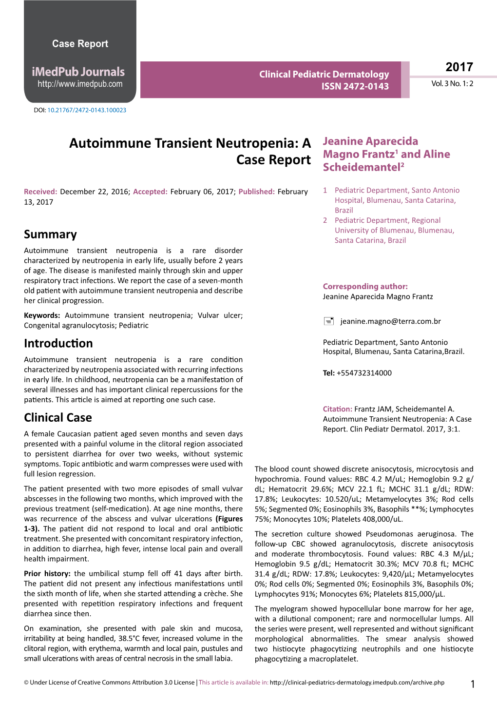 Autoimmune Transient Neutropenia: a Jeanine Aparecida Magno Frantz1 and Aline Case Report Scheidemantel2