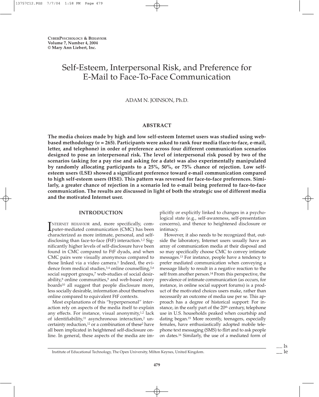 Self-Esteem, Interpersonal Risk, and Preference for E-Mail to Face-To-Face Communication