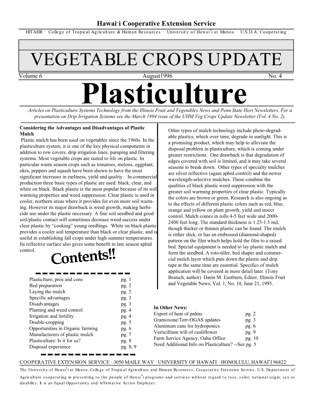 Plasticulture Articles on Plasticulture Systems Technology from the Illinois Fruit and Vegetables News and Penn State Hort Newsletters