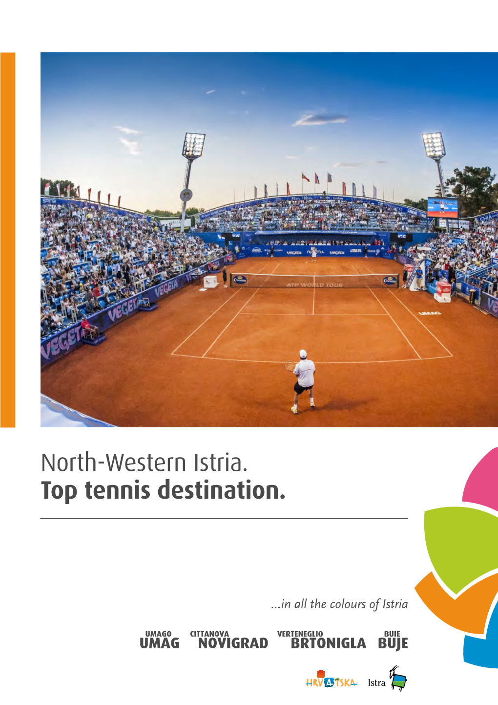 Tennis Tournaments. Attractive Matches in an Ideal Setting