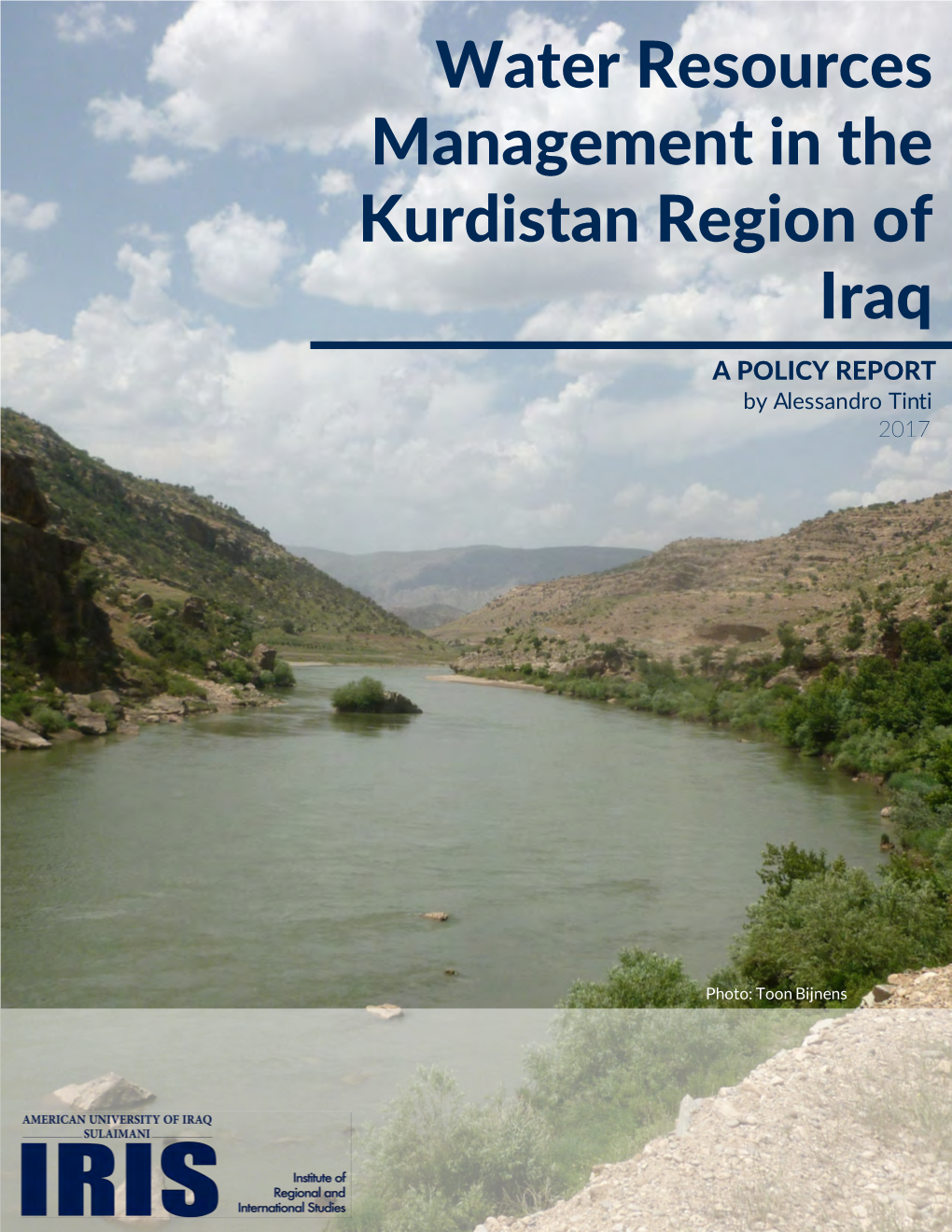 Water Resources Management in the Kurdistan Region of Iraq a POLICY REPORT by Alessandro Tinti 2017
