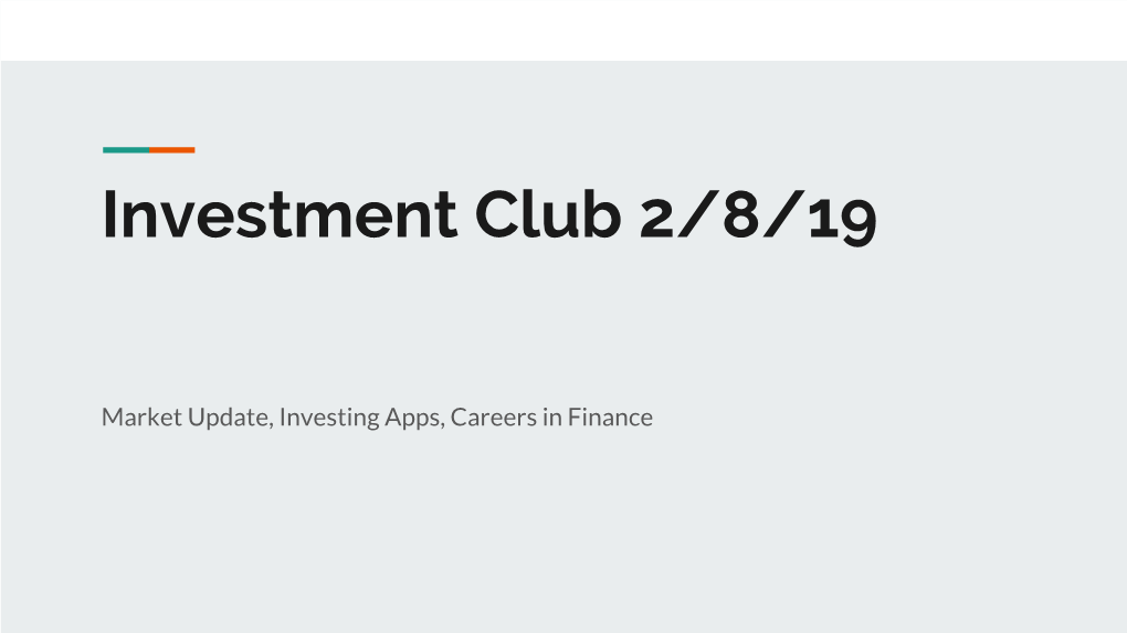 Investment Club 2/8/19