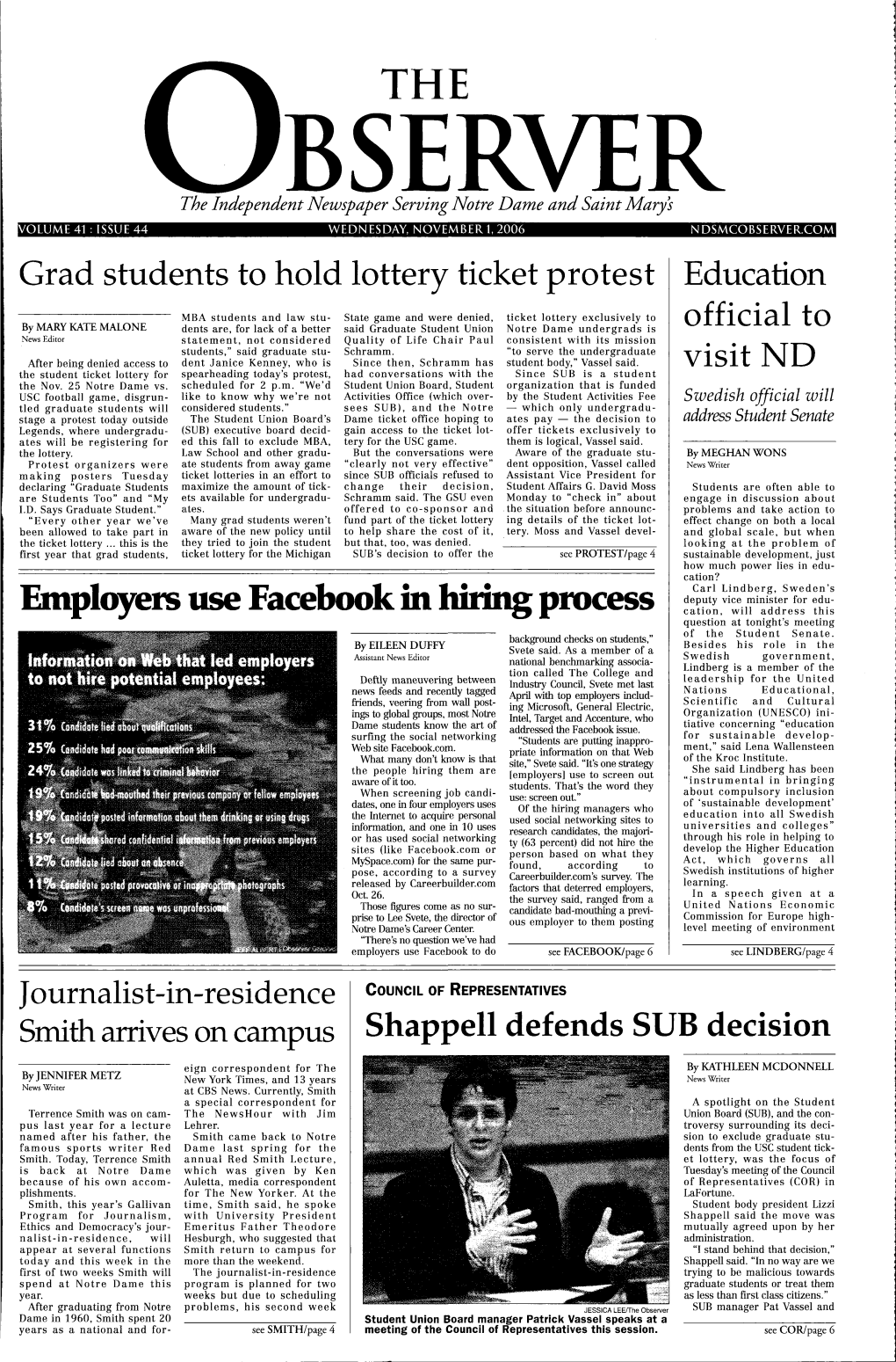 Employers Use Facebook in Hiring Process Cation, Will Address This Question at Tonight's Meeting Background Checks on Students," of the Student Senate
