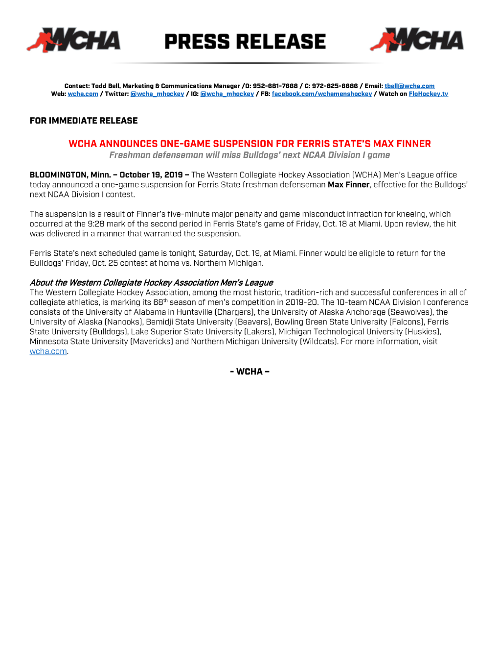 WCHA ANNOUNCES ONE-GAME SUSPENSION for FERRIS STATE’S MAX FINNER Freshman Defenseman Will Miss Bulldogs’ Next NCAA Division I Game