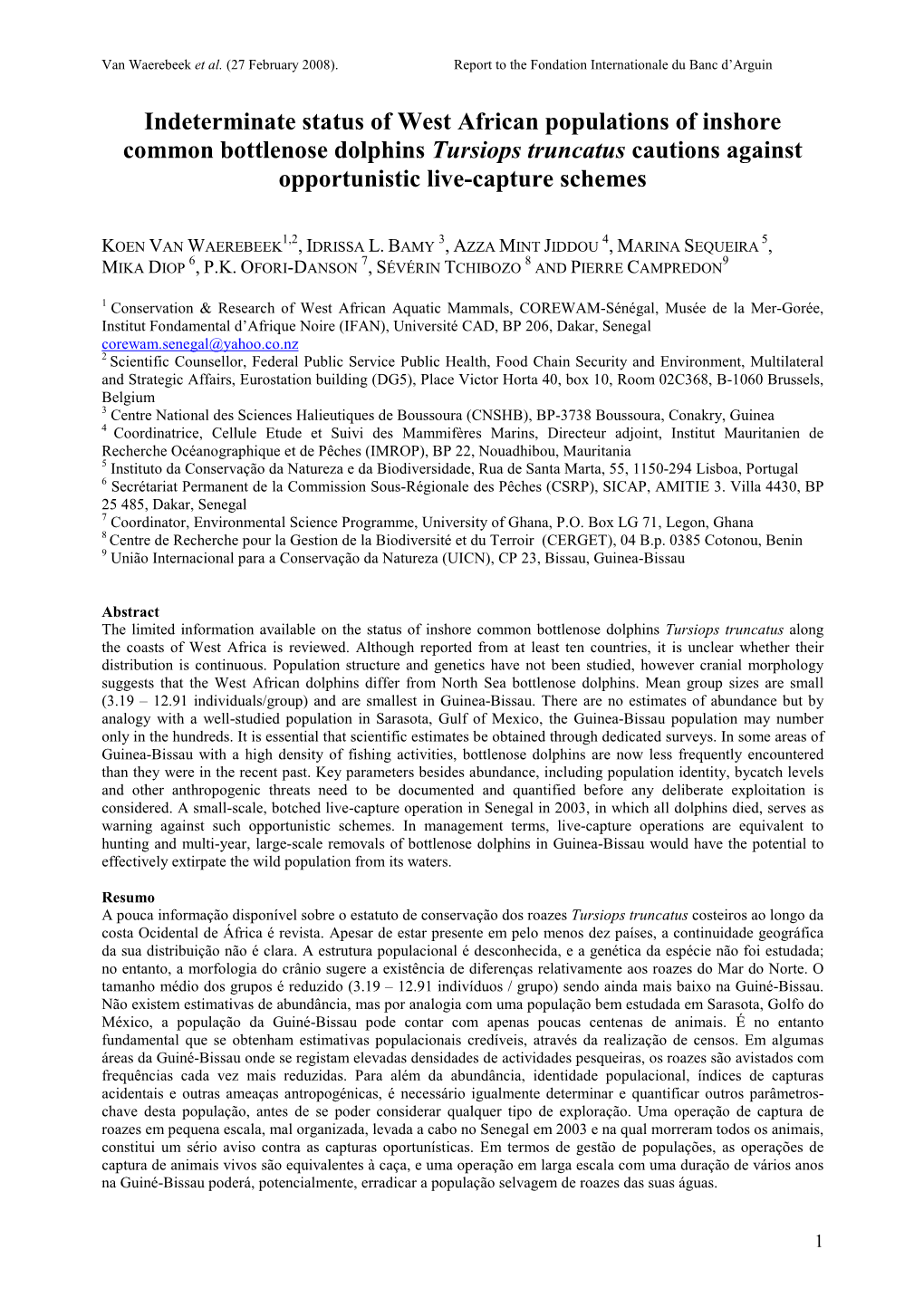 Indeterminate Status of Inshore Common Bottlenose Dolphins In