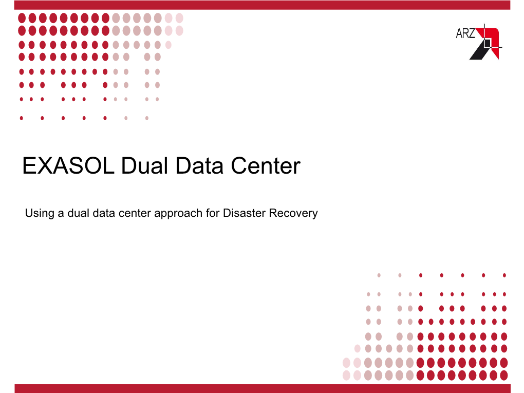 EXASOL Dual Data Center