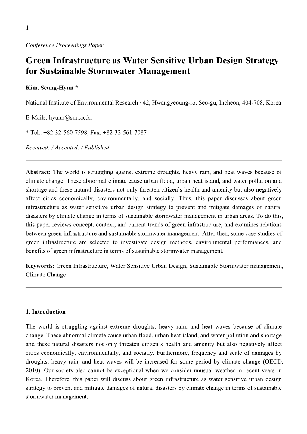 Green Infrastructure As Water Sensitive Urban Design Strategy for Sustainable Stormwater Management