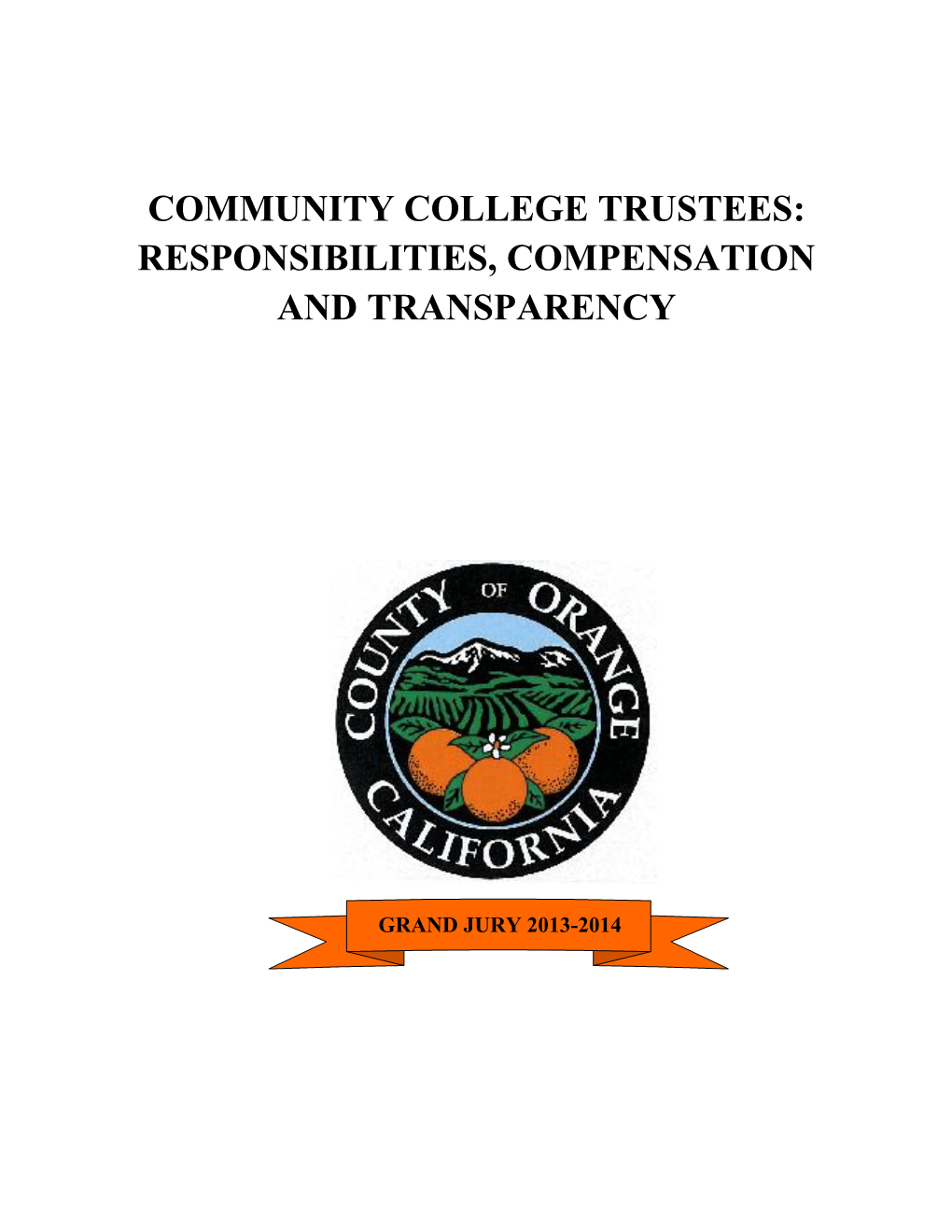 Community College Trustees: Responsibilities, Compensation and Transparency