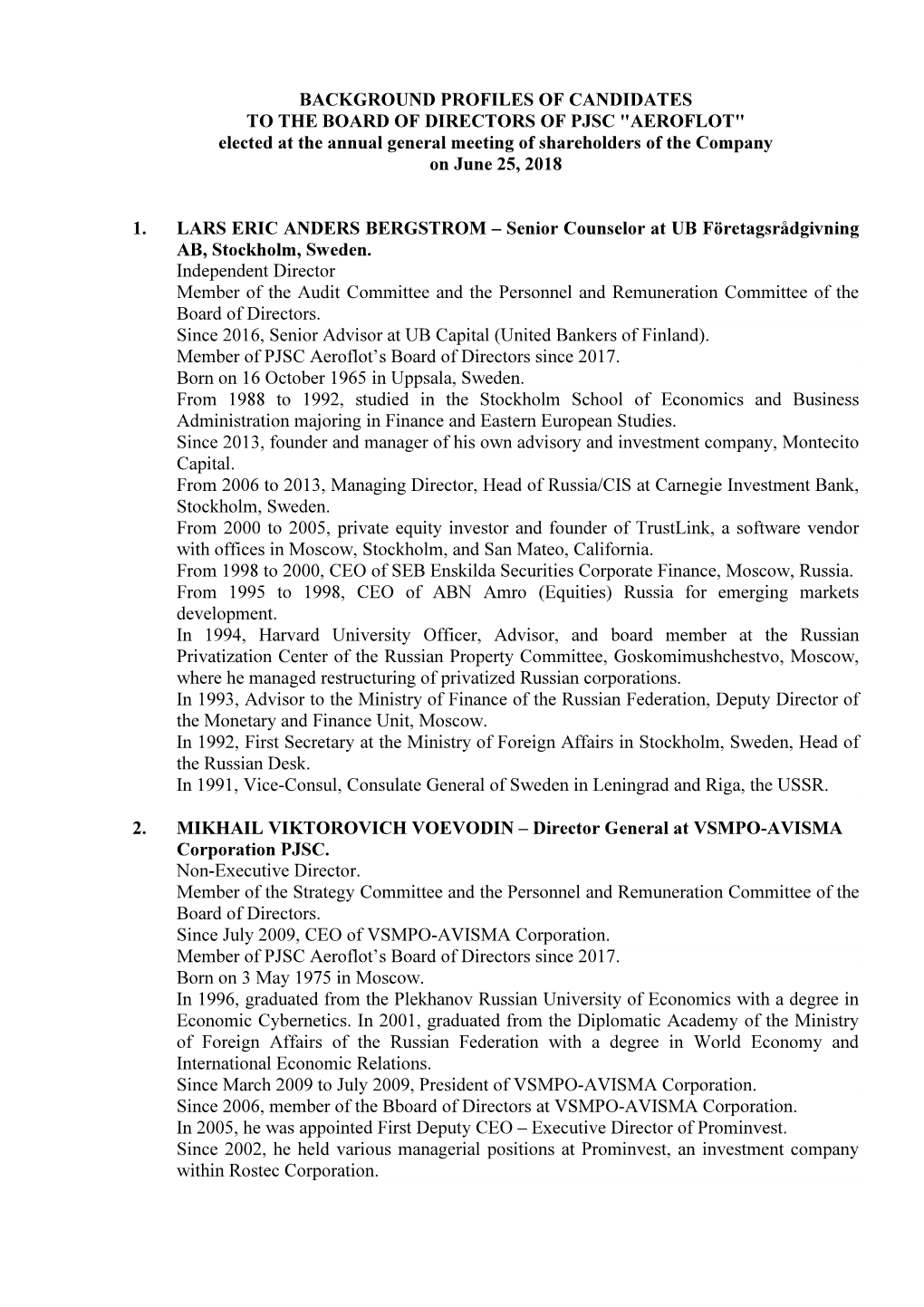 BACKGROUND PROFILES of CANDIDATES to the BOARD of DIRECTORS of PJSC "AEROFLOT" Elected at the Annual General Meeting of Shareholders of the Company on June 25, 2018