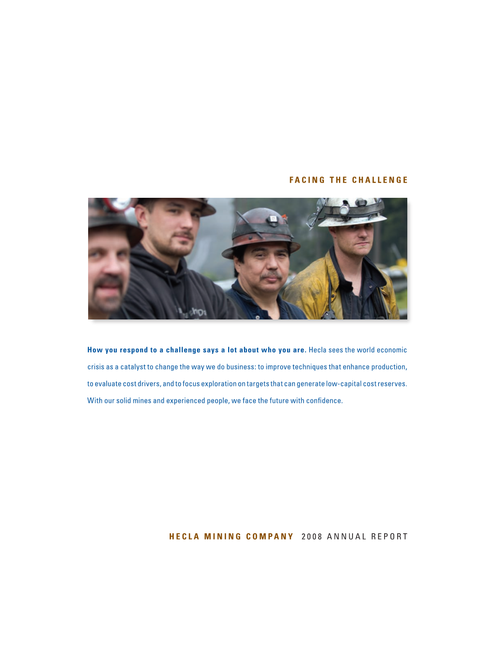 Hecla Mining Company 2008 Annual Report Facing The