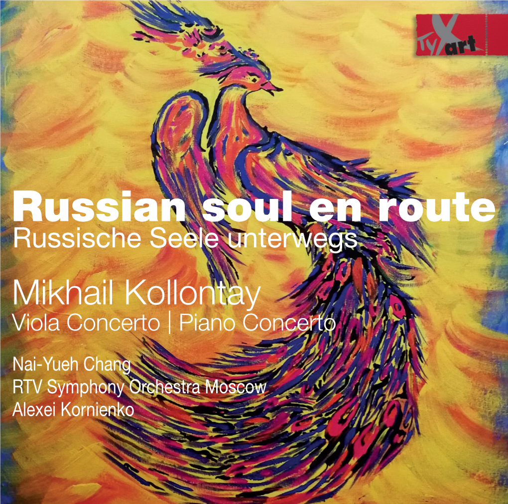 Russian Soul En Route Russische Seele Unterwegs Mikhail Kollontay Viola Concerto | Piano Concerto
