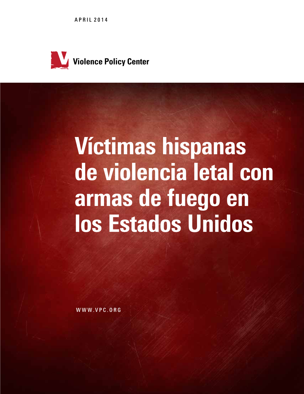 Víctimas Hispanas De Violencia Letal Con Armas De Fuego En Los Estados Unidos