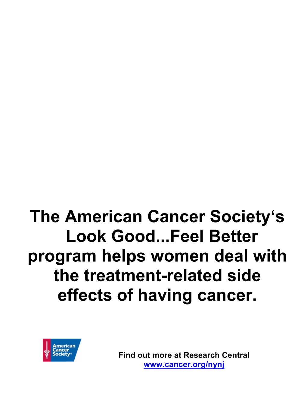 The American Cancer Society's Look Good...Feel Better Program