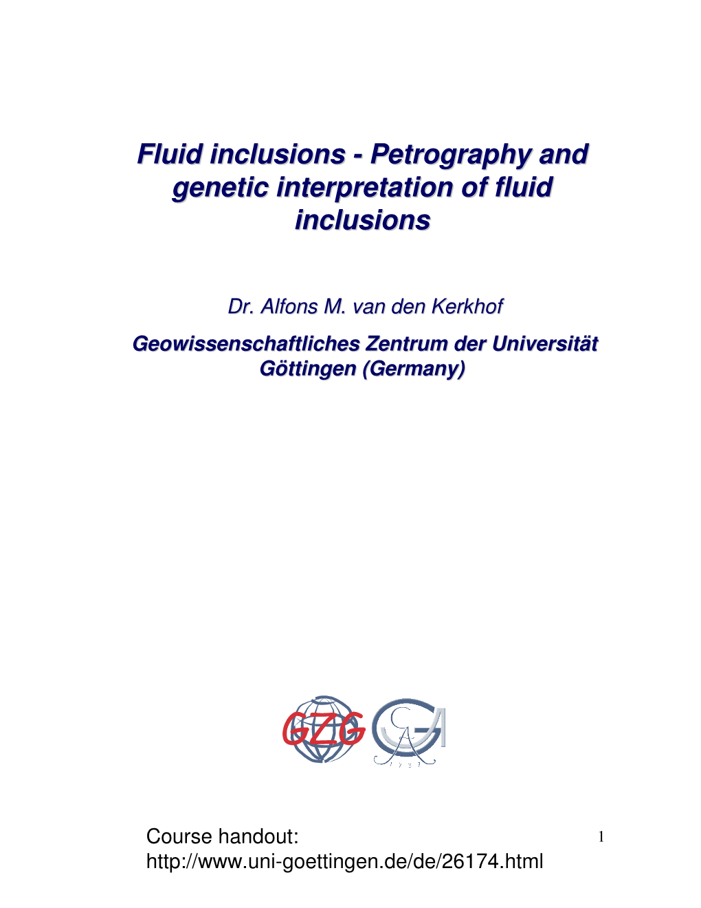 Petrography and Genetic Interpretation of Fluid Inclusions