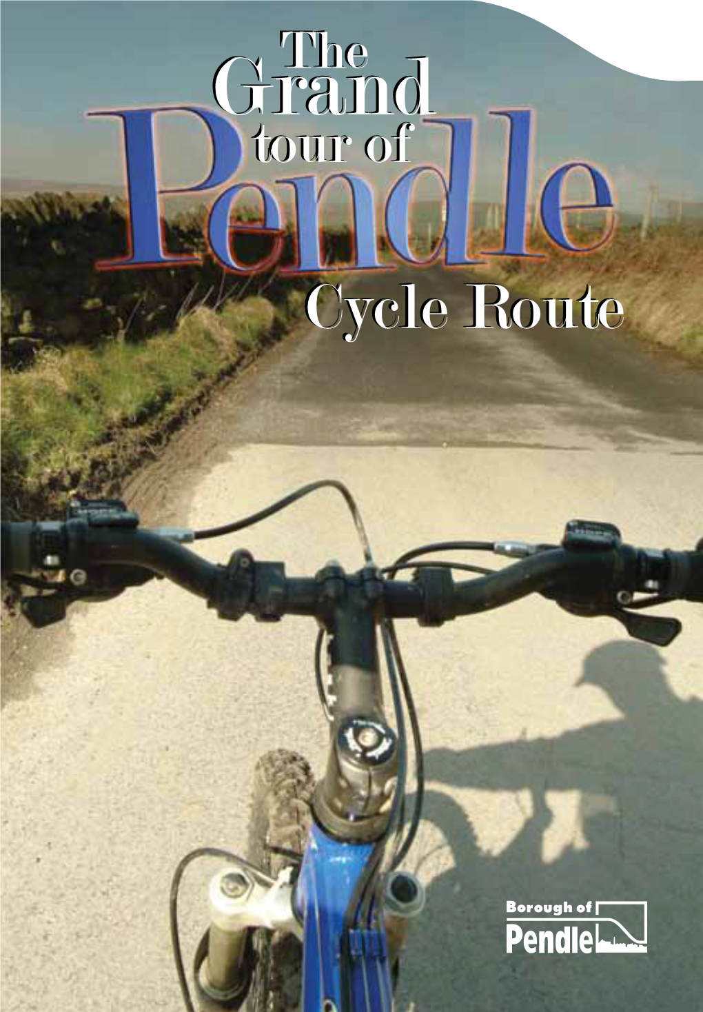 Cycle Routeroute Pendle Is a Wild and Hilly District but It Does Have a Gentle Side