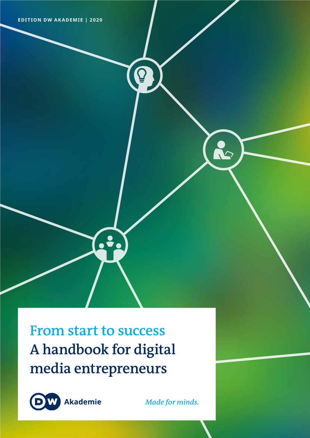 From Start to Success a Handbook for Digital Media Entrepreneurs