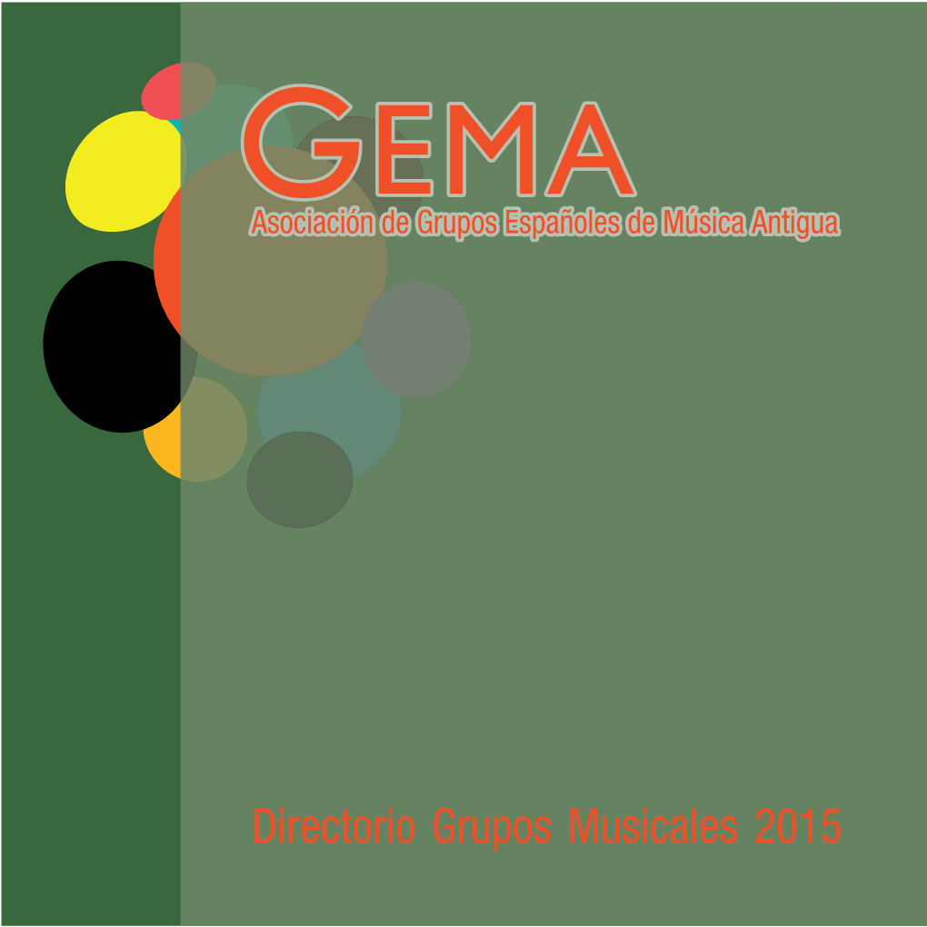 Directorio Grupos Musicales 2015 Asociación Grupos Españoles De Música Antigua (GEMA)