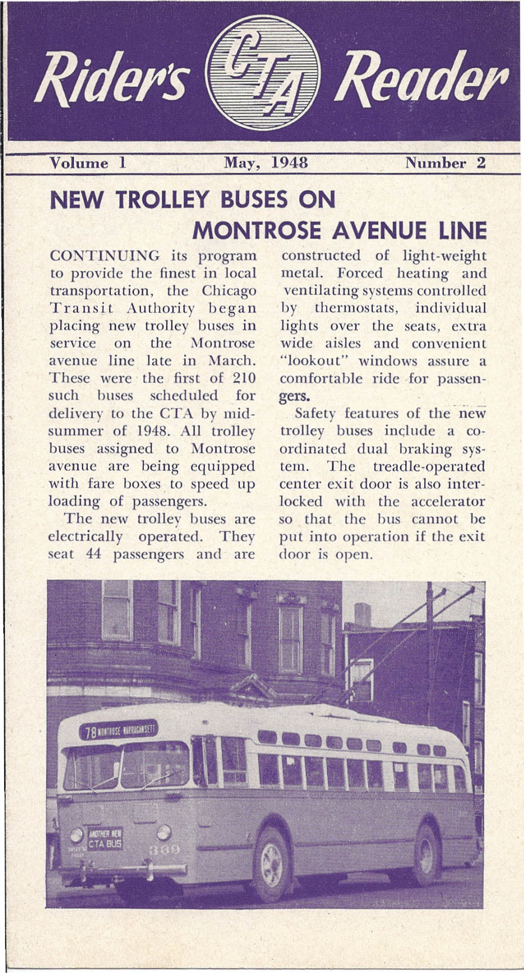 NEW TROLLEY BUSES on MONTROSE AVENUE LINE CONTINUING Its Program Constructed of Light-Weight to Provide the Finest in Local Metal