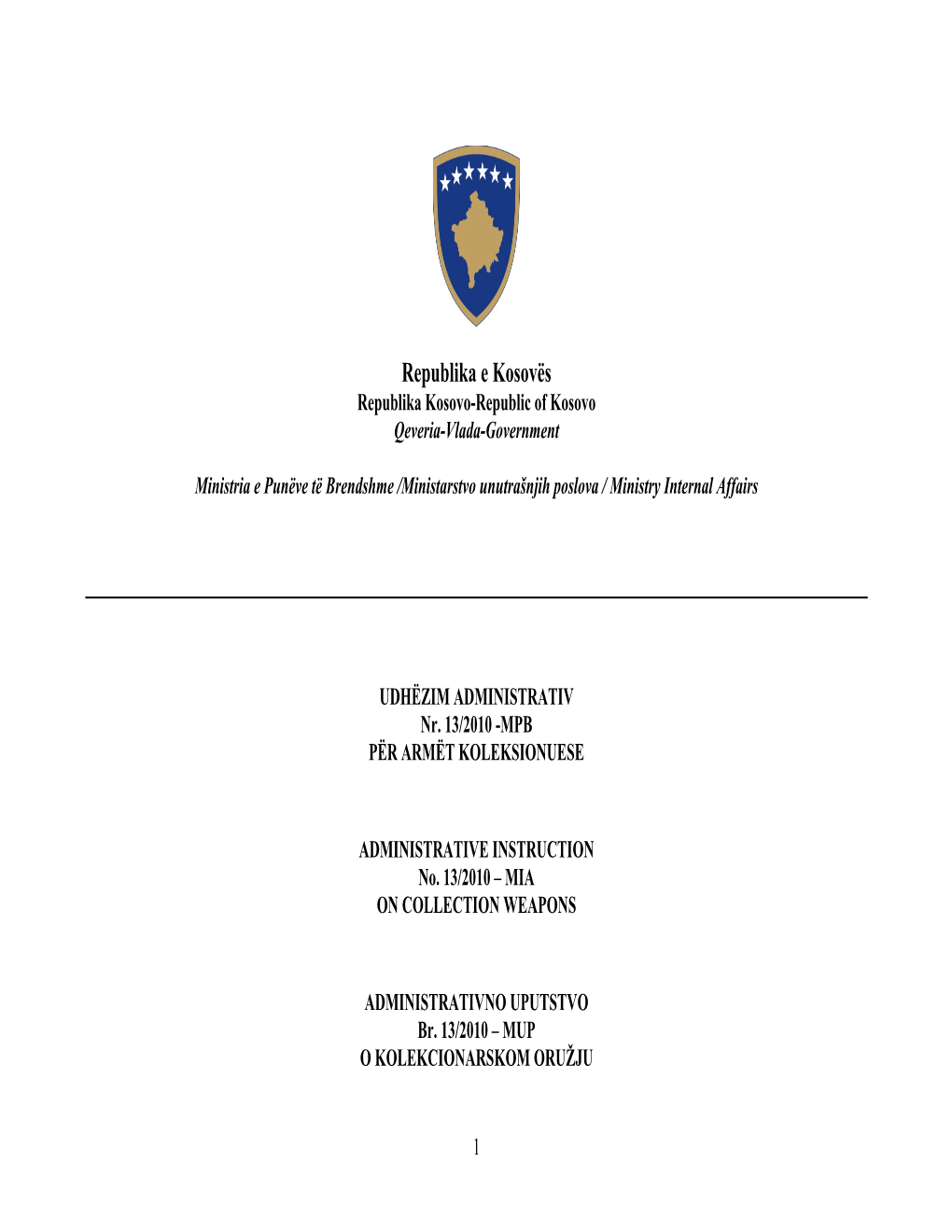 Republika E Kosovës Republika Kosovo-Republic of Kosovo Qeveria-Vlada-Government