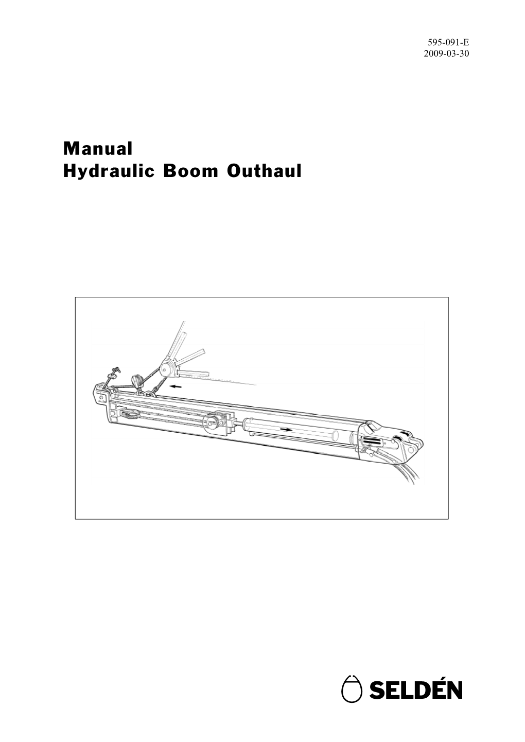 Manual Hydraulic Boom Outhaul