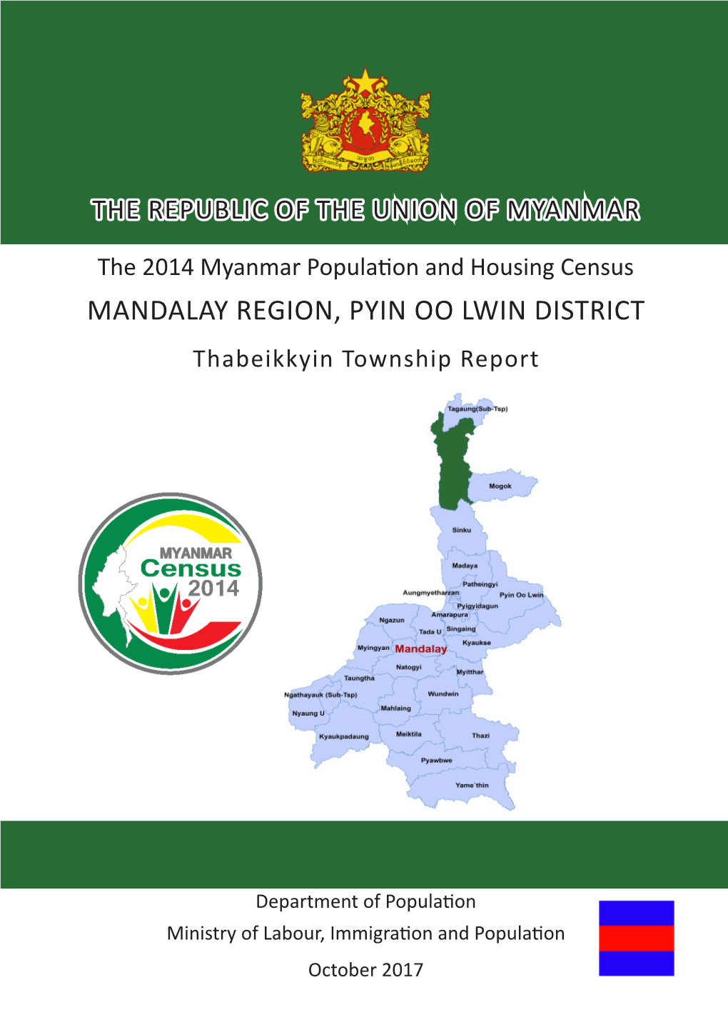 MANDALAY REGION, PYIN OO LWIN DISTRICT Thabeikkyin Township Report