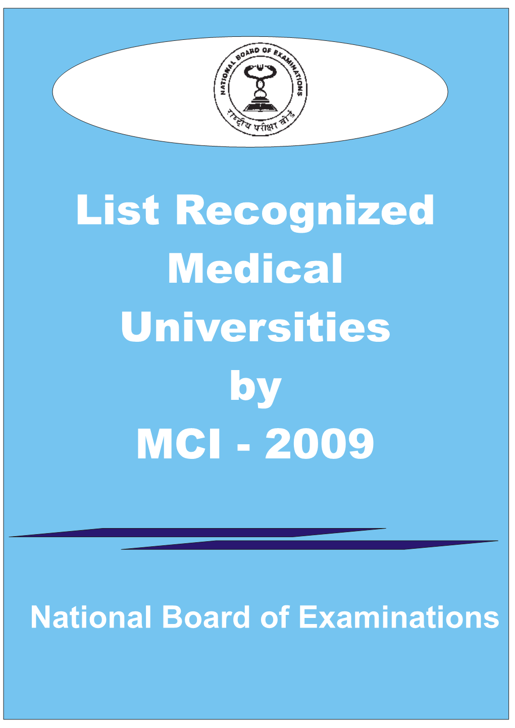 List Recognized Medical Universities by MCI - 2009