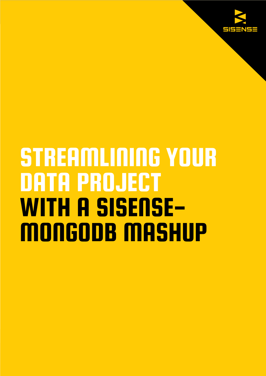 Streamlining Your Data Project with a Sisense- Mongodb Mashup