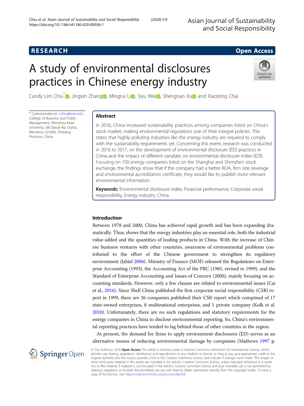 A Study of Environmental Disclosures Practices in Chinese Energy Industry Candy Lim Chiu* , Jingxin Zhang , Mingrui Li , Siyu Wei , Shengnan Xu and Xiaotong Chai