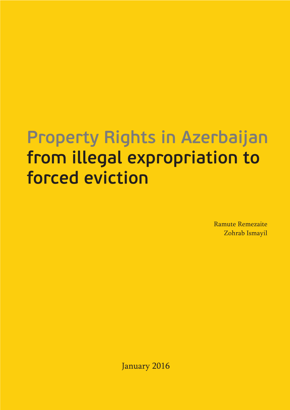 Property Rights in Azerbaijan from Illegal Expropriation to Forced Eviction