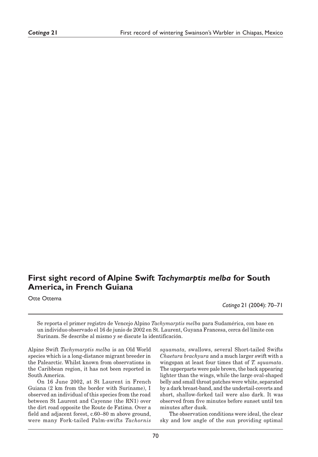 First Sight Record of Alpine Swift Tachymarptis Melba for South America, in French Guiana Otte Ottema Cotinga 21 (2004): 70–71