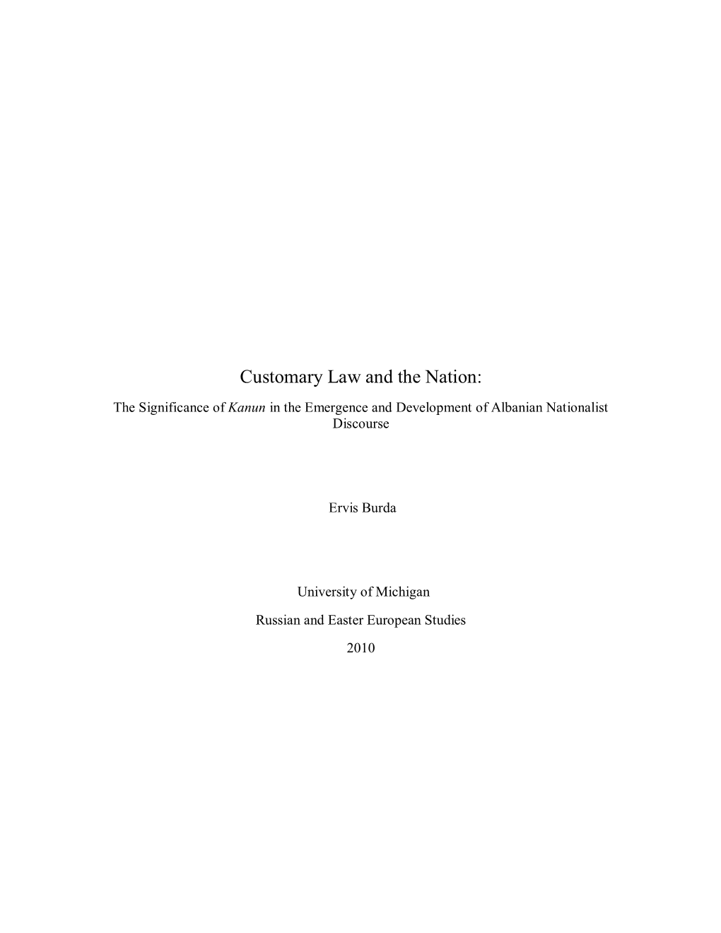 Customary Law and the Nation: the Significance of Kanun in the Emergence and Development of Albanian Nationalist Discourse