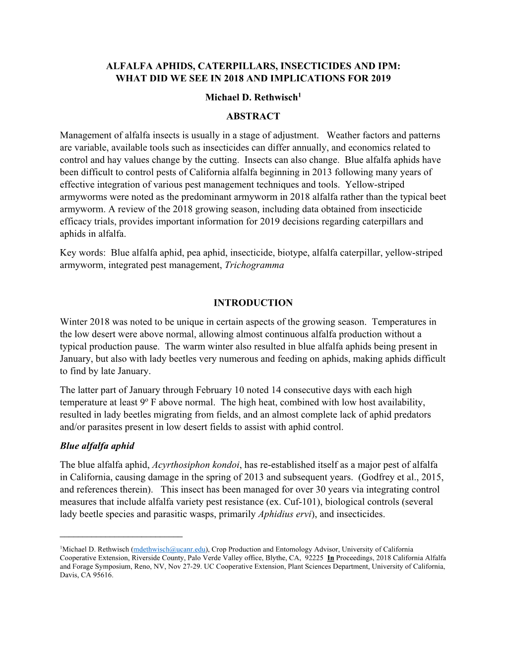 ALFALFA APHIDS, CATERPILLARS, INSECTICIDES and IPM: WHAT DID WE SEE in 2018 and IMPLICATIONS for 2019 Michael D