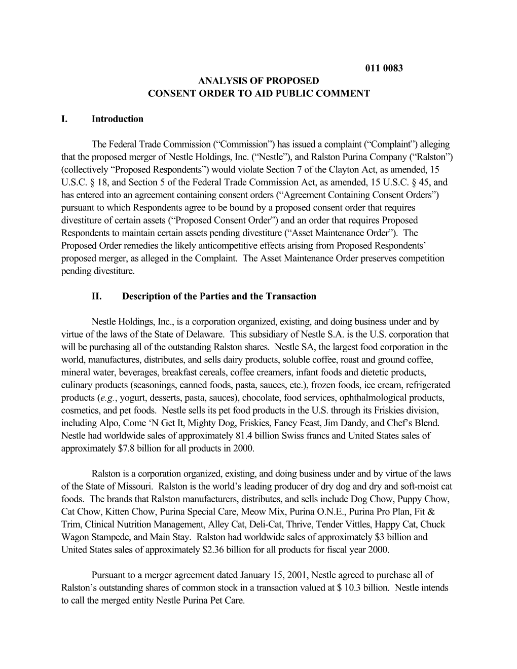 011 0083 ANALYSIS of PROPOSED CONSENT ORDER to AID PUBLIC COMMENT I. Introduction the Federal Trade Commission (“Commission”