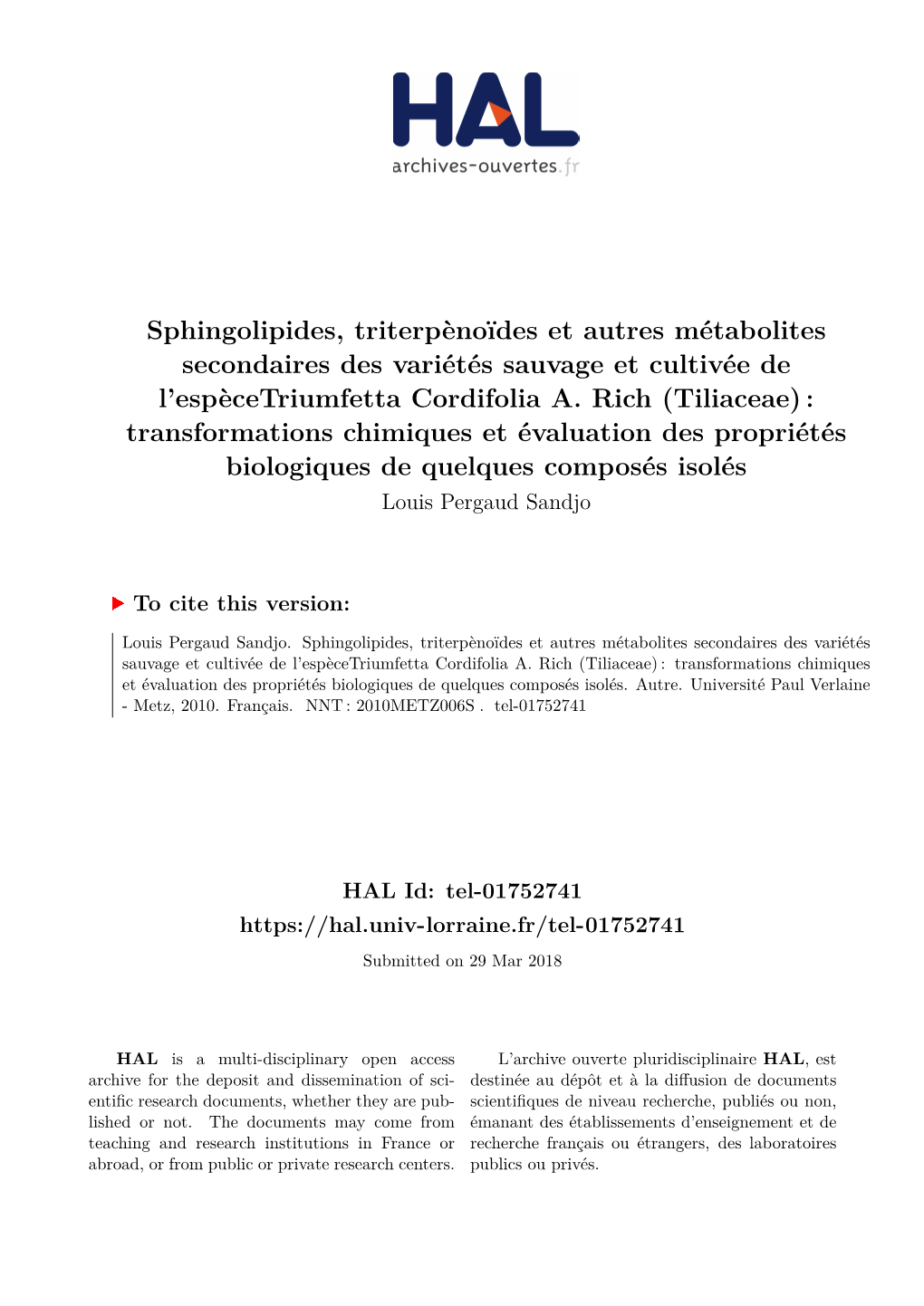 Sphingolipides, Triterpènoïdes Et Autres Métabolites Secondaires Des Variétés Sauvage Et Cultivée De L’Espècetriumfetta Cordifolia A