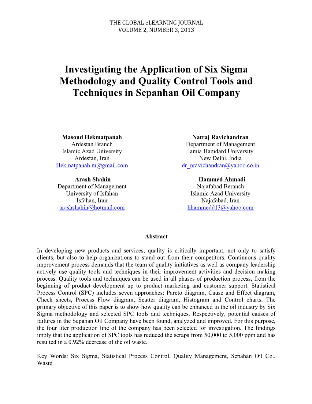 Investigating the Application of Six Sigma Methodology and Quality Control Tools and Techniques in Sepanhan Oil Company
