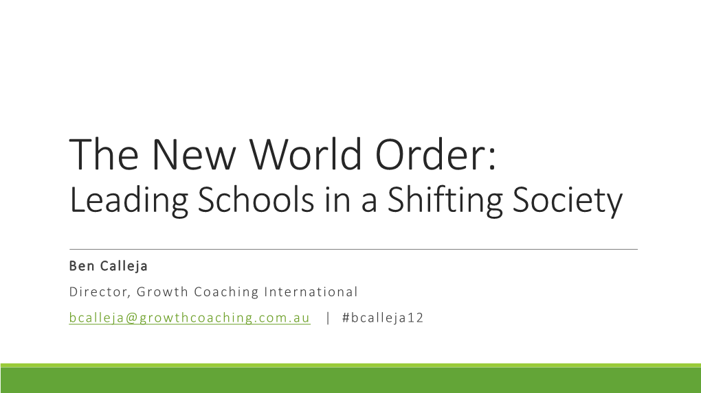 The New World Order: Leading Schools in a Shifting Society