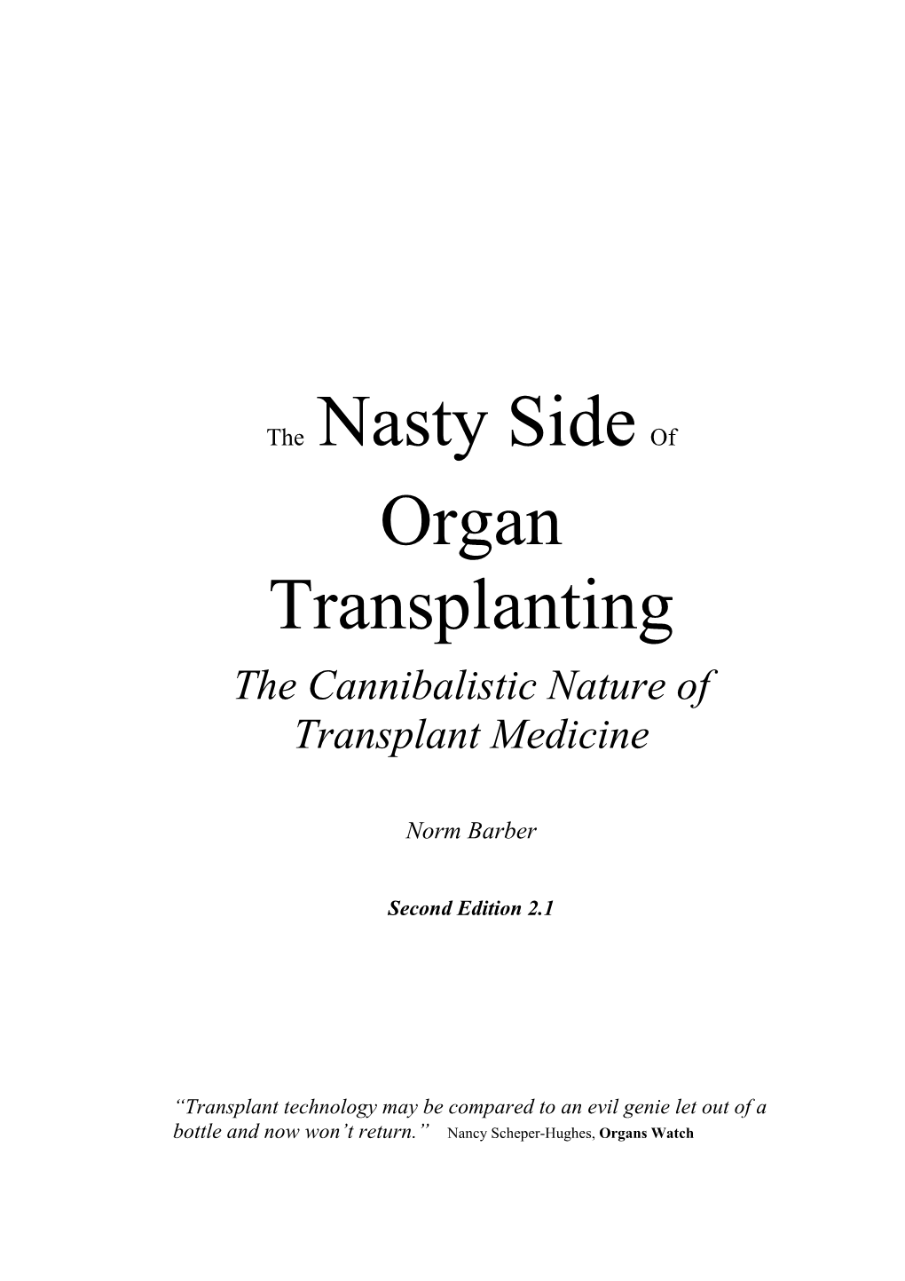 The Nasty Sideof Organ Transplanting