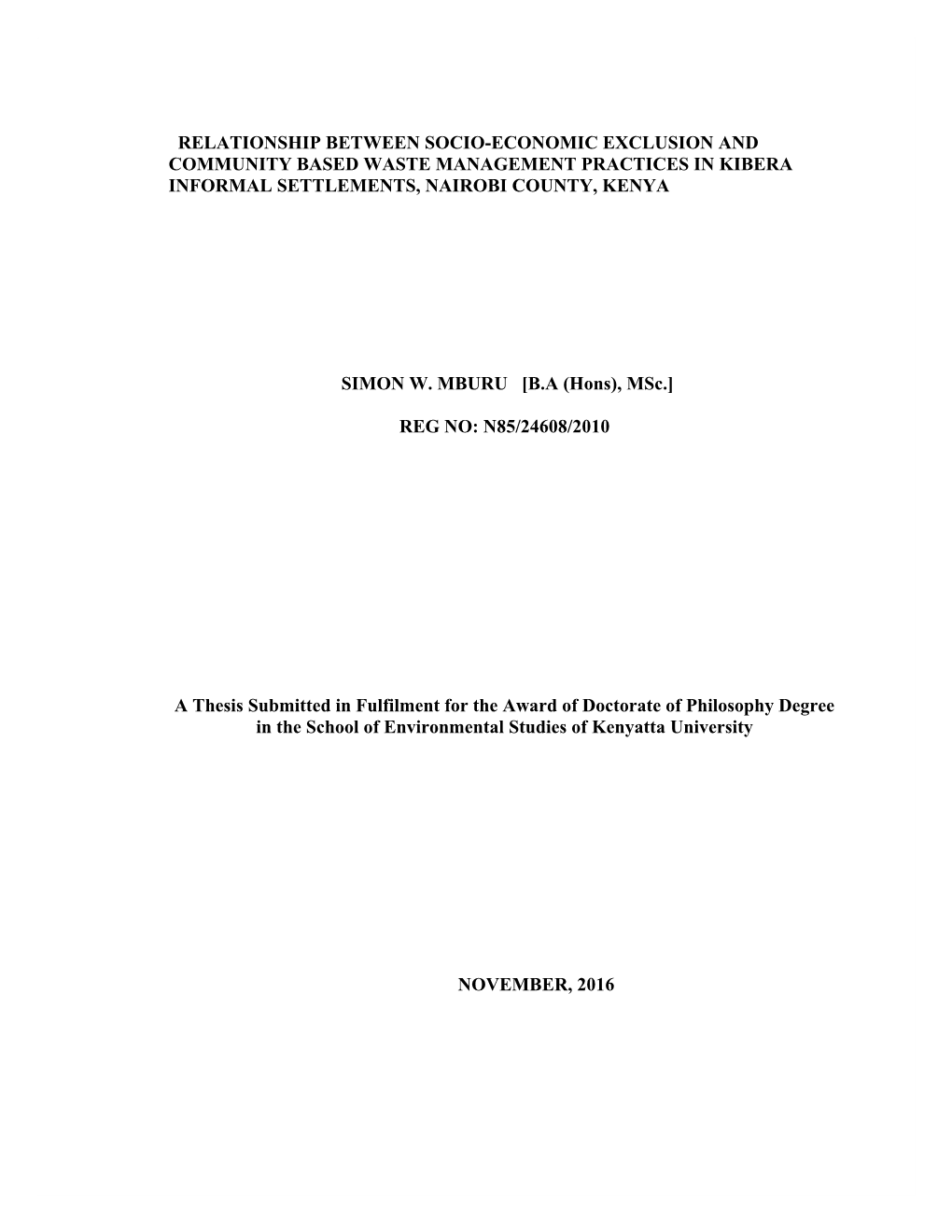 Relationship Between Socio-Economic Exclusion and Community Based Waste Management Practices in Kibera Informal Settlements, Nairobi County, Kenya