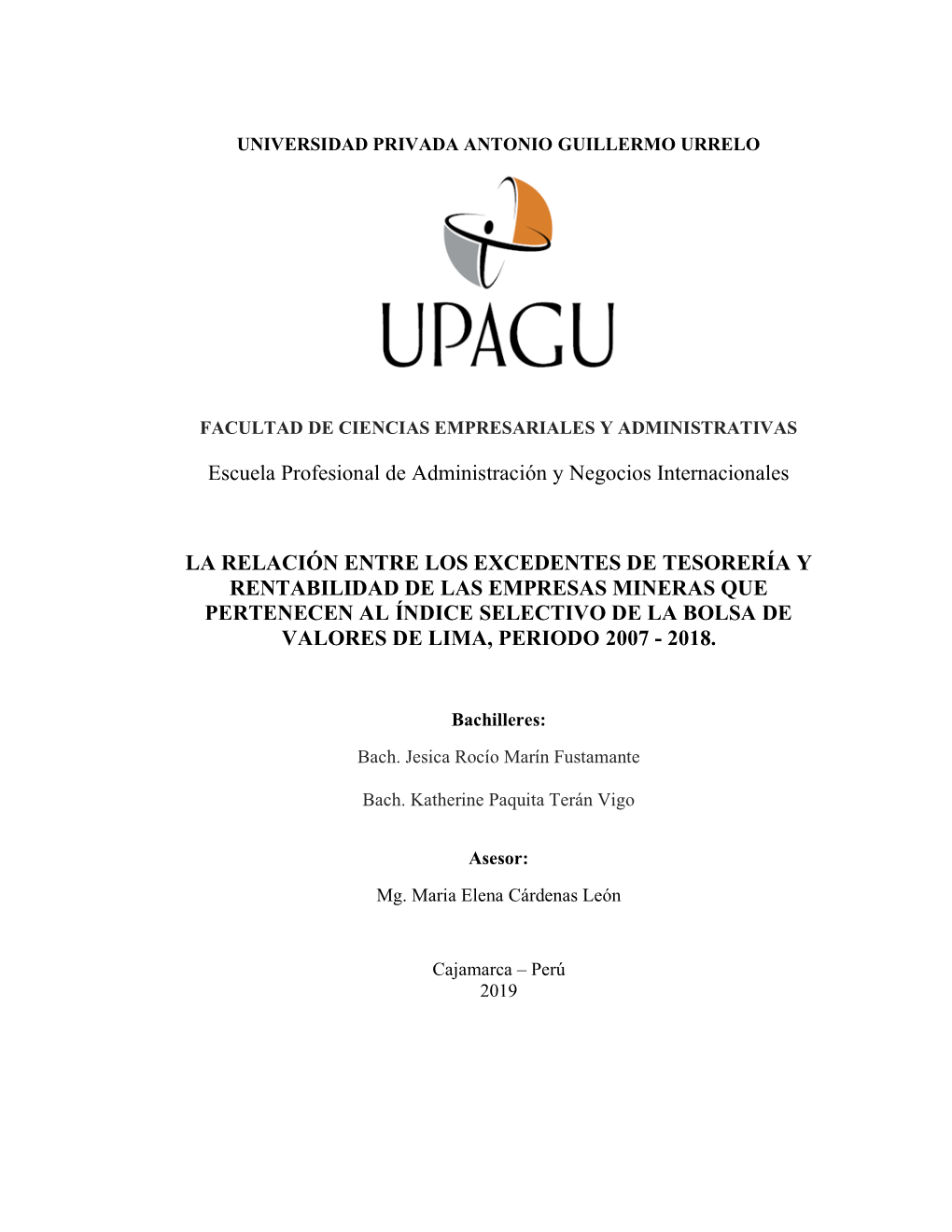 Escuela Profesional De Administración Y Negocios Internacionales LA RELACIÓN ENTRE LOS EXCEDENTES DE TESORERÍA Y RENTABILIDAD